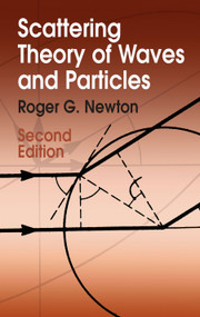 Scattering Theory of Waves and Particles (Second Edition) by Roger G. Newton, 9780486425351