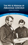 The Wit and Wisdom of Abraham Lincoln (A Book of Quotations) by Abraham Lincoln, Bob Blaisdell, 9780486440972