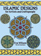Islamic Designs for Artists and Craftspeople by Eva Wilson, 9780486258195