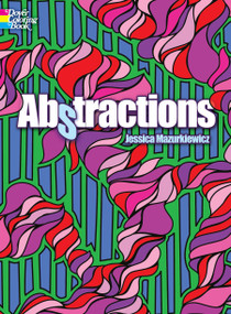 Abstractions Coloring Book by Jessica Mazurkiewicz, 9780486468365
