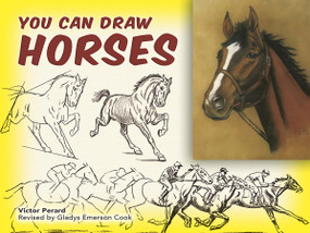 You Can Draw Horses by Gladys Emerson Cook, Victor Perard, 9780486451121