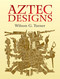 Aztec Designs by Wilson G. Turner, 9780486443386