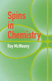 Spins in Chemistry by Roy McWeeny, 9780486434865