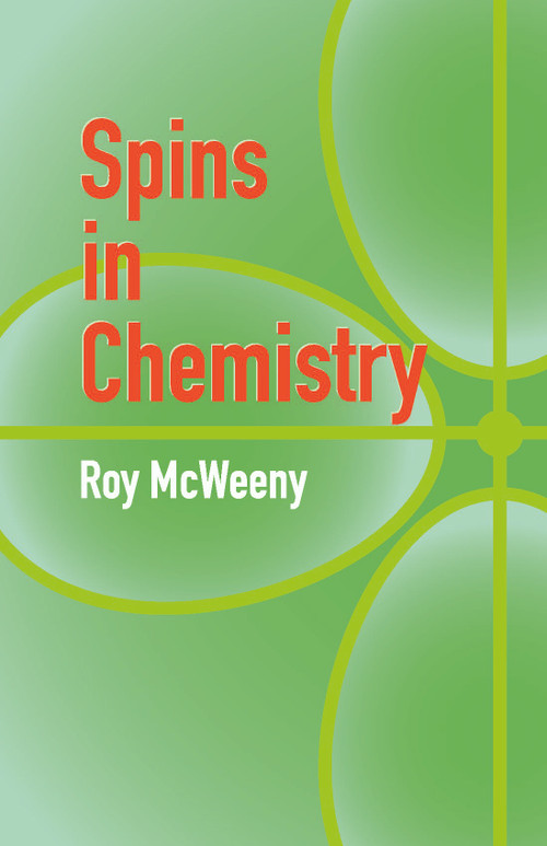 Spins in Chemistry by Roy McWeeny, 9780486434865