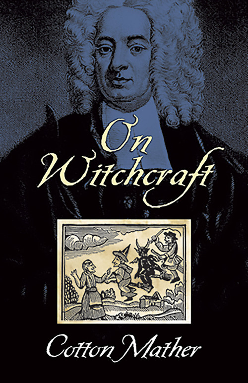 On Witchcraft by Cotton Mather, 9780486444130