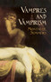 Vampires and Vampirism by Montague Summers, 9780486439969