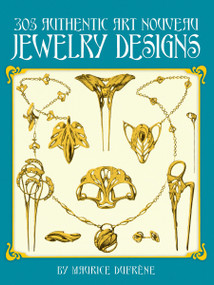 305 Authentic Art Nouveau Jewelry Designs by Maurice Dufrène, 9780486249049