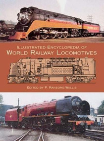 Illustrated Encyclopedia of World Railway Locomotives by P. Ransome-Wallis, 9780486412474