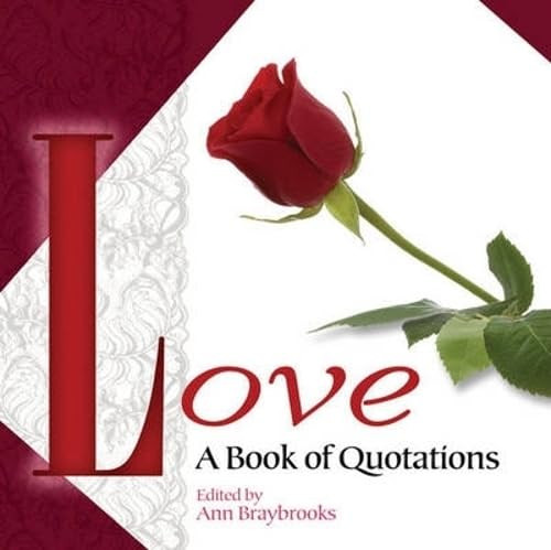 Love: A Book of Quotations by Ann Braybrooks, 9780486481319
