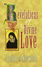Revelations of Divine Love by Julian of Norwich, Roger Hudleston, 9780486452449