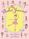 My Ballet Journal by Monica Wellington, 9780486781945
