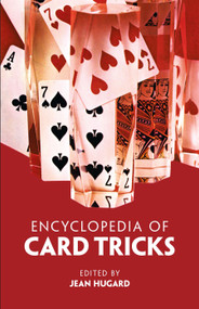Encyclopedia of Card Tricks by Jean Hugard, 9780486212524