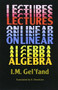 Lectures on Linear Algebra by I. M. Gel’fand, 9780486660820
