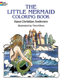 The Little Mermaid Coloring Book by Hans Christian Andersen, Thea Kliros, 9780486271309