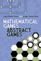 Mathematical Games, Abstract Games by Joao Pedro Neto, Jorge Nuno Silva, 9780486499901