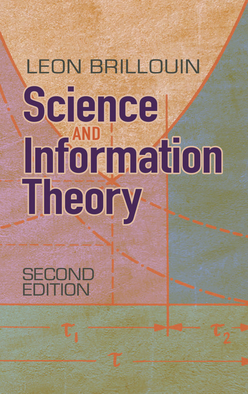 Science and Information Theory (Second Edition) by Leon Brillouin, 9780486497556