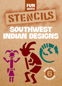 Fun with Stencils: Southwest Indian Designs by Paul E. Kennedy, 9780486276960