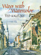 Ways with Watercolor by Ted Kautzky, 9780486439549
