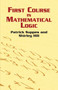 First Course in Mathematical Logic by Patrick Suppes, Shirley Hill, 9780486422596