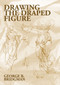 Drawing the Draped Figure by George B. Bridgman, 9780486418025