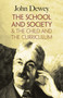 The School and Society & The Child and the Curriculum by John Dewey, 9780486419541
