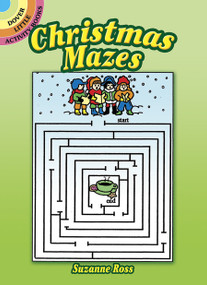 Christmas Mazes by Suzanne Ross, 9780486292007