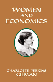 Women and Economics - 9780486299747 by Charlotte Perkins Gilman, 9780486299747