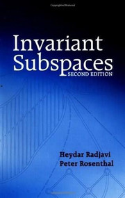 Invariant Subspaces by Heydar Radjavi, Peter Rosenthal, 9780486428222