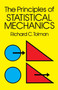 The Principles of Statistical Mechanics by Richard C. Tolman, 9780486638966