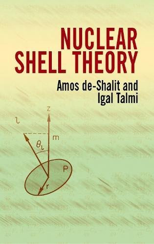 Nuclear Shell Theory by Amos de-Shalit, Igal Talmi, 9780486439334