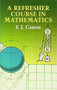 A Refresher Course in Mathematics by F. J. Camm, 9780486432250