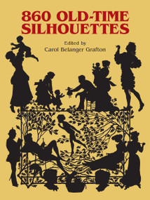 860 Old-Time Silhouettes by Carol Belanger Grafton, 9780486242569