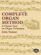 Complete Organ Method (A Classic Text on Organ Technique) by John Stainer, F. Flaxington Harker, 9780486430799
