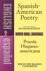 Spanish-American Poetry (Dual-Language) (Poesia Hispano-Americana) by Seymour Resnick, 9780486293806
