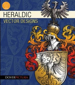 Heraldic Vector Designs by Alan Weller, 9780486990798