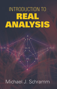 Introduction to Real Analysis by Michael J. Schramm, 9780486469133