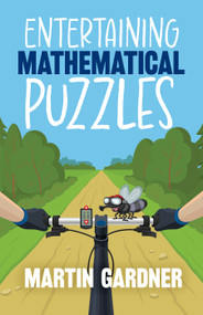 Entertaining Mathematical Puzzles by Martin Gardner, 9780486252117