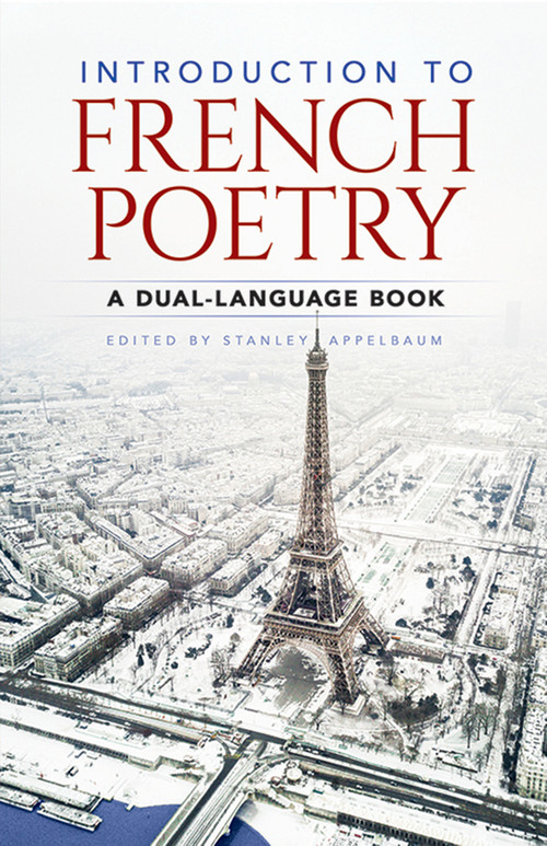Introduction to French Poetry (A Dual-Language Book) by Stanley Appelbaum, 9780486267111