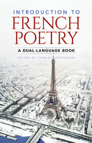 Introduction to French Poetry (A Dual-Language Book) by Stanley Appelbaum, 9780486267111
