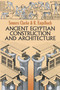 Ancient Egyptian Construction and Architecture by Somers Clarke, R. Engelbach, 9780486264851