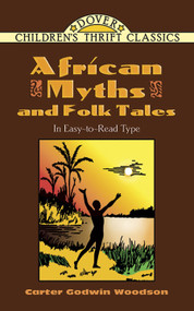 African Myths and Folk Tales by Carter Godwin Woodson, 9780486477343