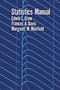 Statistics Manual by Edwin L. Crow, Francis A. Davis, Margaret W. Maxfield, 9780486605999