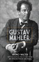 Gustav Mahler by Bruno Walter, James Galston, Ernst Krenek, Erik Ryding, 9780486492179