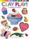 Clay Play! 24 Whimsical Projects by Terry Taylor, 9780486779843