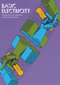 Basic Electricity by U.S. Bureau of Naval Personnel, 9780486209739