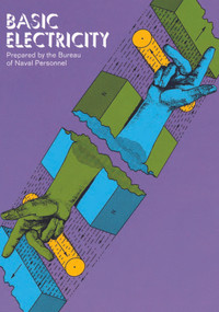 Basic Electricity by U.S. Bureau of Naval Personnel, 9780486209739