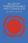 Relativity, Thermodynamics and Cosmology by Richard C. Tolman, 9780486653839