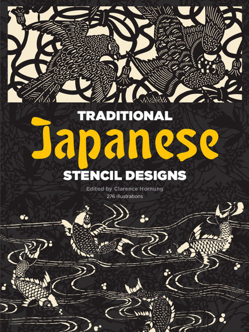 Traditional Japanese Stencil Designs by Clarence Hornung, 9780486247915