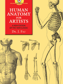 Human Anatomy for Artists (A New Edition of the 1849 Classic with CD-ROM) by J. Fau, 9780486470245
