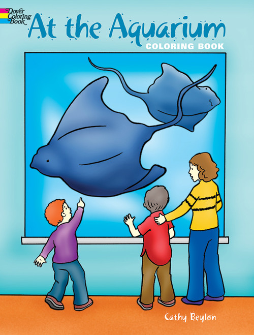 At the Aquarium Coloring Book by Cathy Beylon, 9780486423715